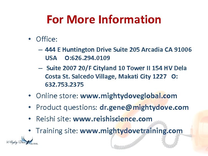 For More Information • Office: – 444 E Huntington Drive Suite 205 Arcadia CA