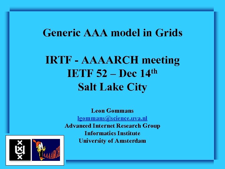 Generic AAA model in Grids IRTF - AAAARCH meeting IETF 52 – Dec 14