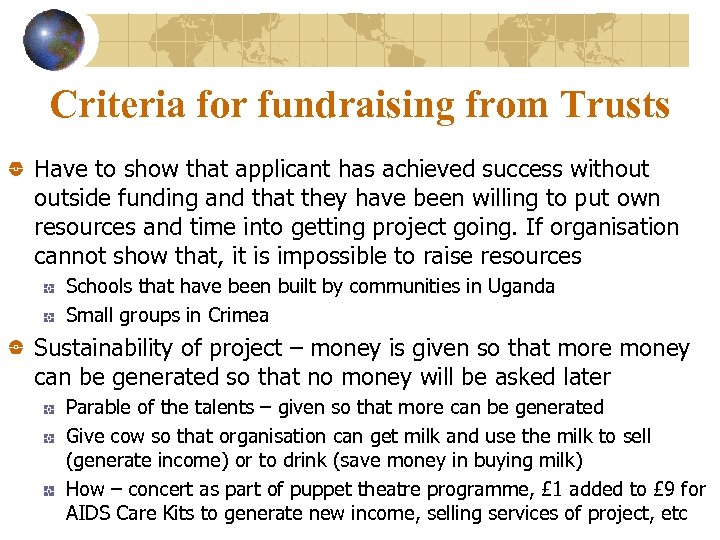 Criteria for fundraising from Trusts Have to show that applicant has achieved success without