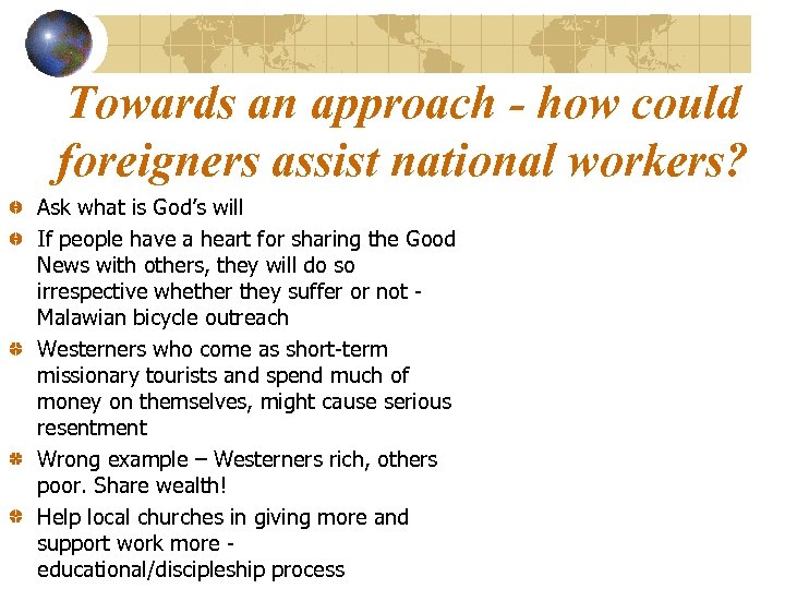 Towards an approach - how could foreigners assist national workers? Ask what is God’s