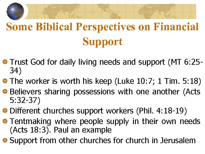Some Biblical Perspectives on Financial Support Trust God for daily living needs and support