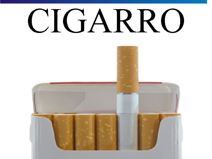 CIGARRO 