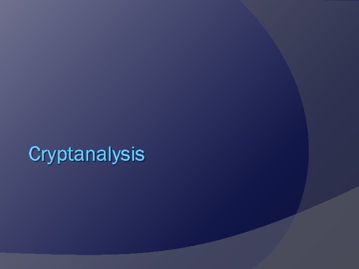 Cryptanalysis 