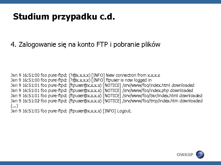 Studium przypadku c. d. 4. Zalogowanie się na konto FTP i pobranie plików Jan