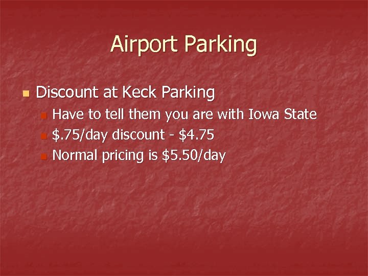Airport Parking n Discount at Keck Parking Have to tell them you are with