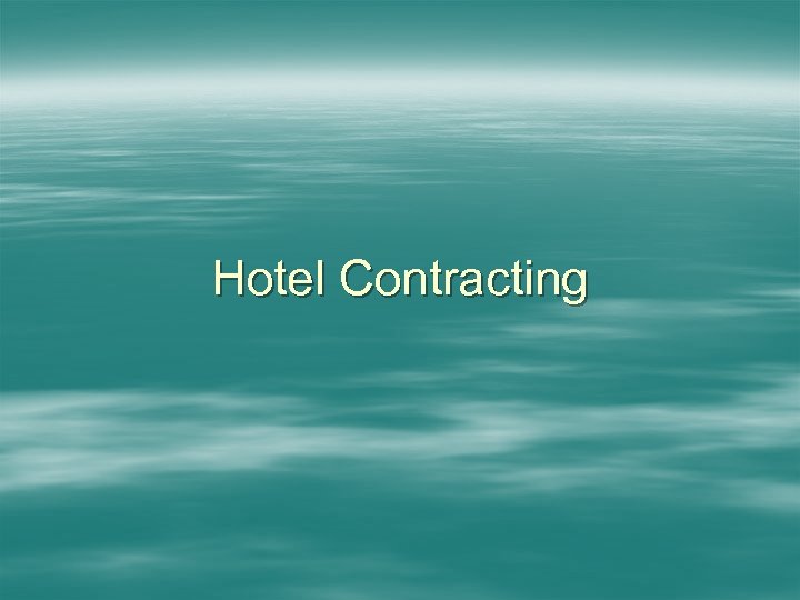 Hotel Contracting 