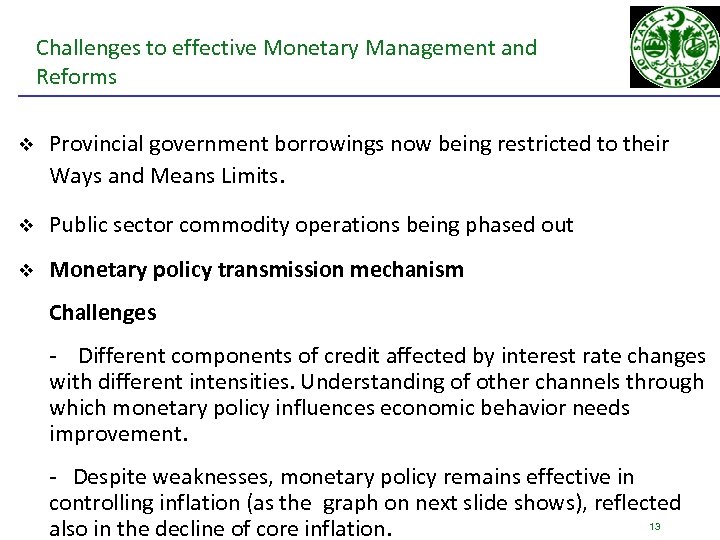 Challenges to effective Monetary Management and Reforms v Provincial government borrowings now being restricted