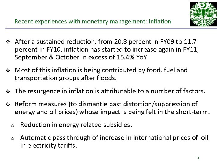 Recent experiences with monetary management: Inflation v After a sustained reduction, from 20. 8