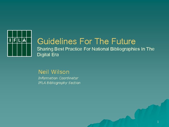 Guidelines For The Future Sharing Best Practice For National Bibliographies In The Digital Era