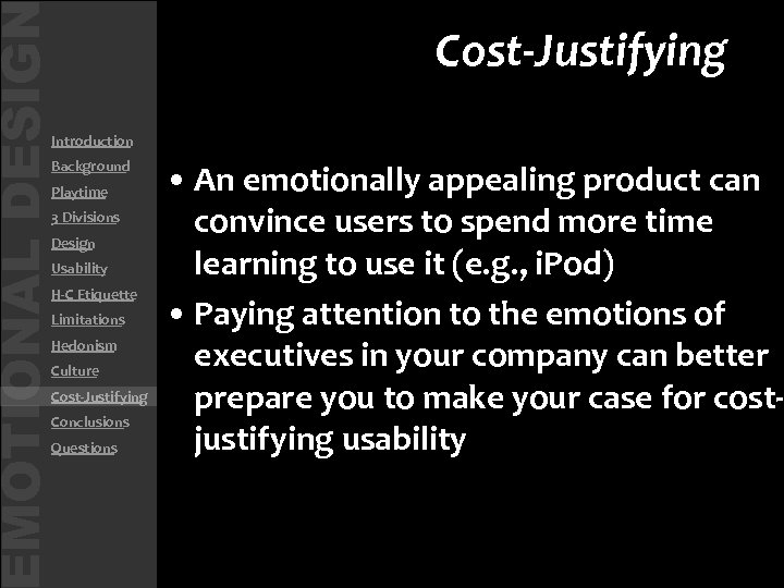 MOTIONAL DESIG Cost-Justifying • Introduction • Background • Playtime • 3 Divisions • Design