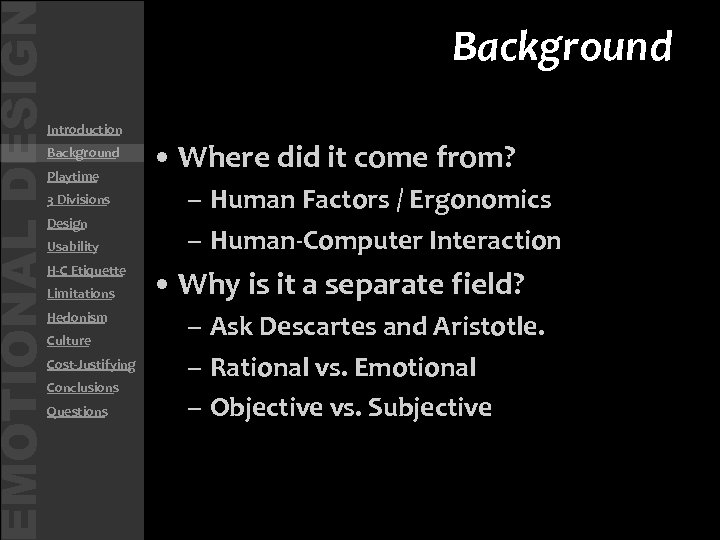 MOTIONAL DESIG • Introduction • Background • Playtime • 3 Divisions • Design •