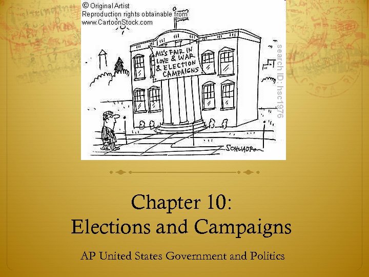 Chapter 10: Elections and Campaigns AP United States Government and Politics 