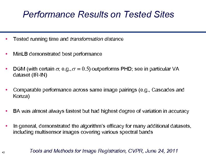 Performance Results on Tested Sites • • Min. LB demonstrated best performance • DGM