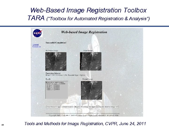 Web-Based Image Registration Toolbox TARA (“Toolbox for Automated Registration & Analysis”) 69 Tools and