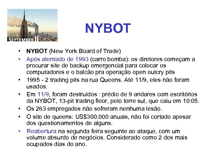NYBOT • NYBOT (New York Board of Trade) • Após atentado de 1993 (carro