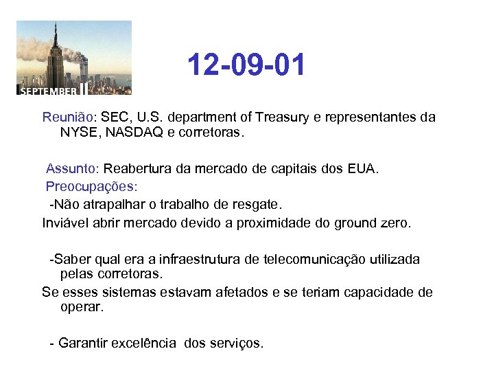 12 -09 -01 Reunião: SEC, U. S. department of Treasury e representantes da NYSE,