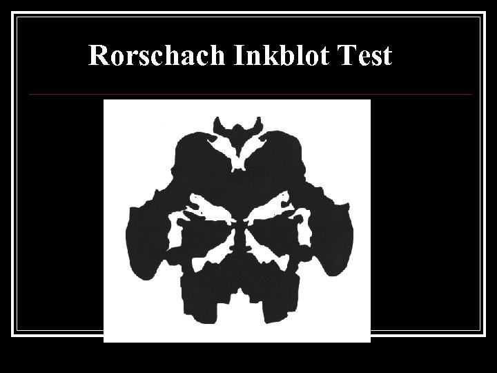 Rorschach Inkblot Test 