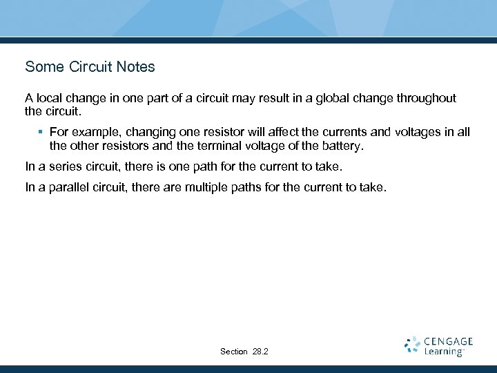 Some Circuit Notes A local change in one part of a circuit may result