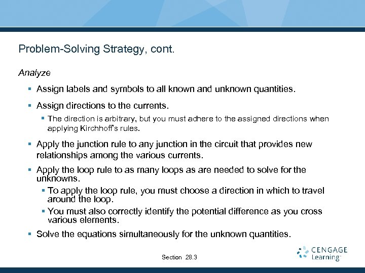 Problem-Solving Strategy, cont. Analyze § Assign labels and symbols to all known and unknown