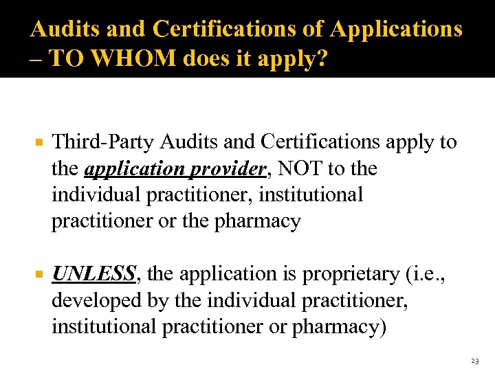 Audits and Certifications of Applications – TO WHOM does it apply? Third-Party Audits and