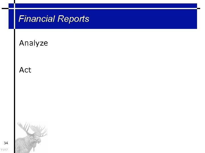 Financial Reports Analyze Act 34 11/17 