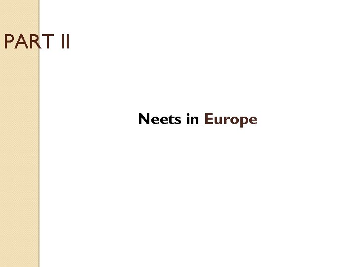 PART II Neets in Europe 