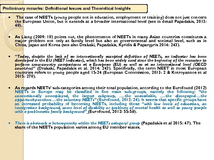 Preliminary remarks: Definitional Issues and Theoretical Insights The case of NEETs (young people not