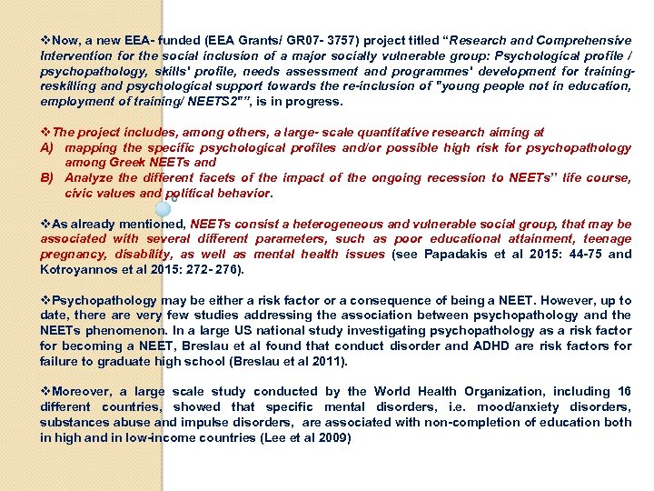 v. Now, a new EEA- funded (EEA Grants/ GR 07 - 3757) project titled