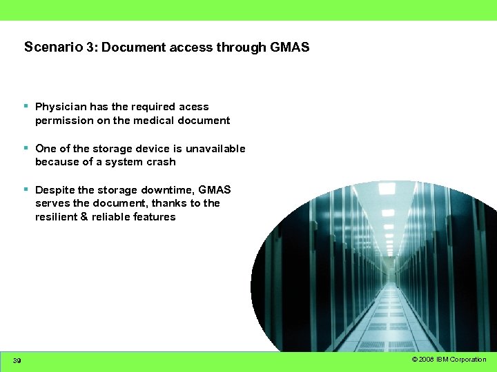 Scenario 3: Document access through GMAS § Physician has the required acess permission on