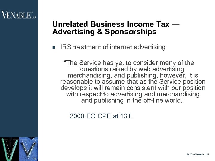 Unrelated Business Income Tax — Advertising & Sponsorships IRS treatment of internet advertising “The