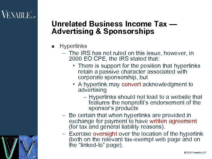 Unrelated Business Income Tax — Advertising & Sponsorships Hyperlinks – The IRS has not