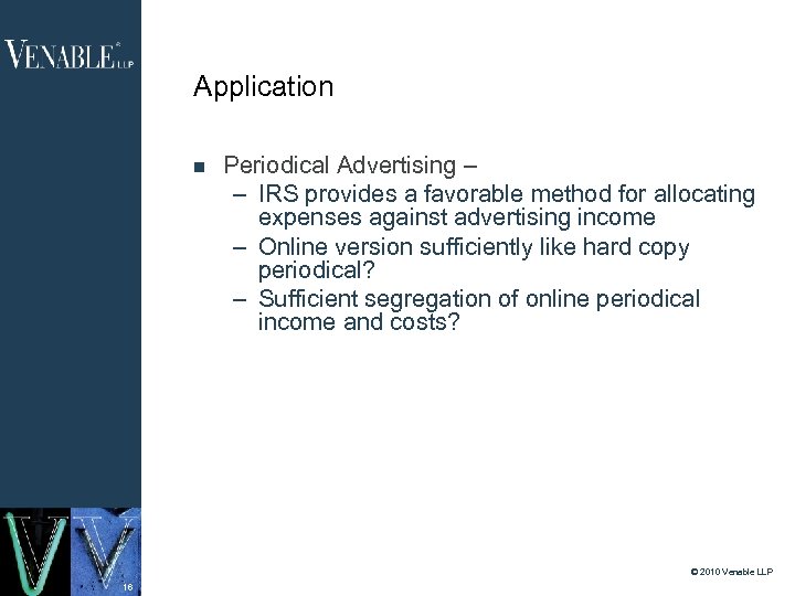 Application Periodical Advertising – – IRS provides a favorable method for allocating expenses against