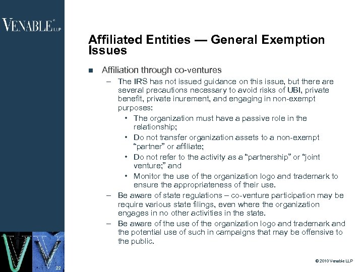 Affiliated Entities — General Exemption Issues Affiliation through co-ventures – The IRS has not