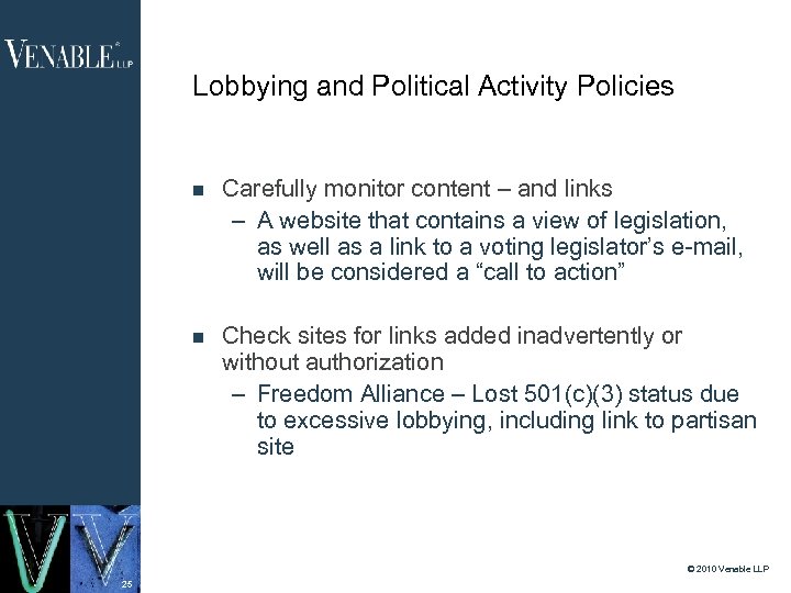 Lobbying and Political Activity Policies Carefully monitor content – and links – A website