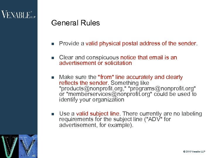 General Rules Provide a valid physical postal address of the sender. Clear and conspicuous