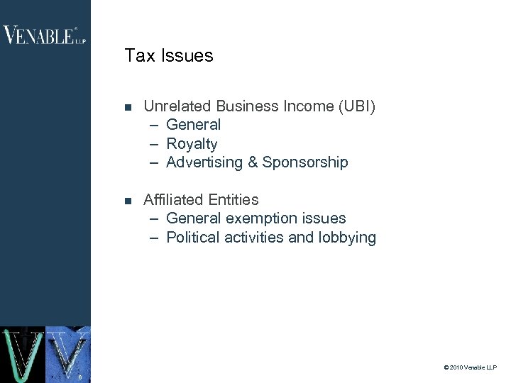 Tax Issues Unrelated Business Income (UBI) – General – Royalty – Advertising & Sponsorship