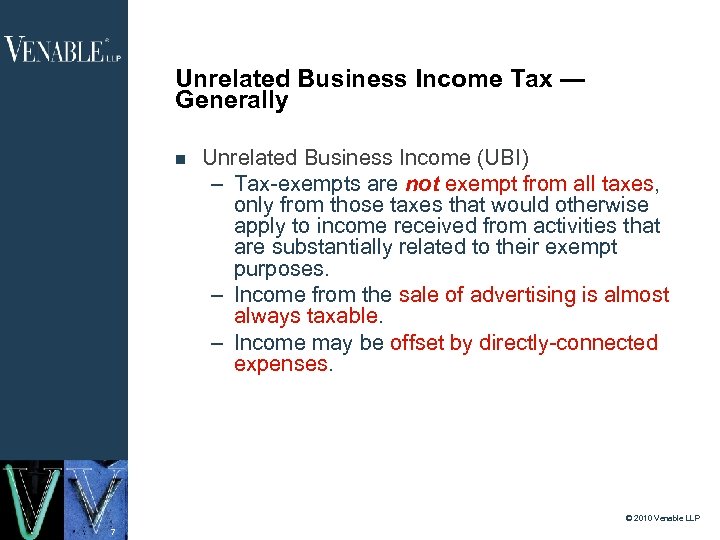 Unrelated Business Income Tax — Generally Unrelated Business Income (UBI) – Tax-exempts are not