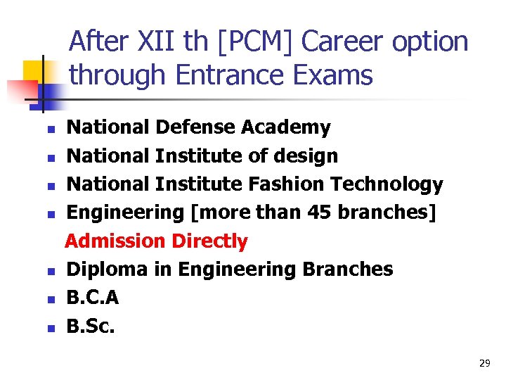 After XII th [PCM] Career option through Entrance Exams n n n n National
