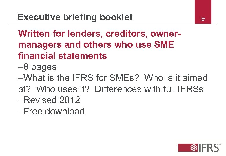 Executive briefing booklet 35 Written for lenders, creditors, ownermanagers and others who use SME