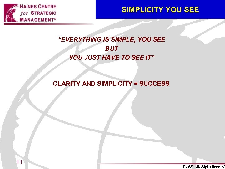 SIMPLICITY YOU SEE “EVERYTHING IS SIMPLE, YOU SEE BUT YOU JUST HAVE TO SEE