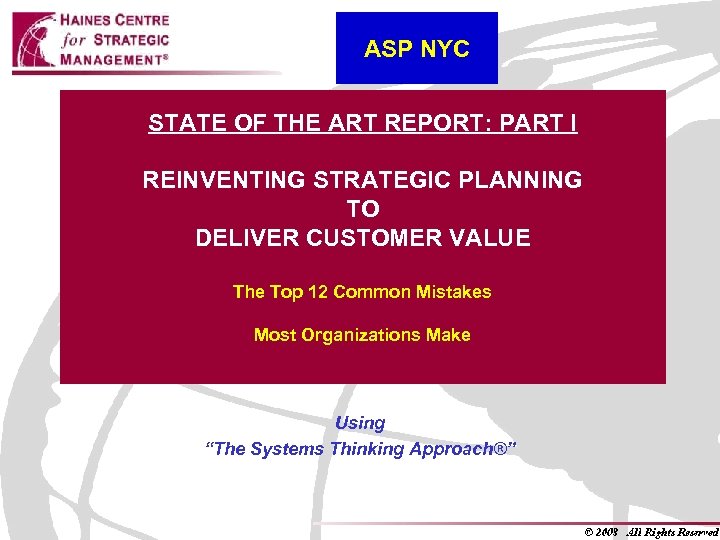 ASP NYC STATE OF THE ART REPORT: PART I REINVENTING STRATEGIC PLANNING TO DELIVER