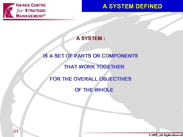 A SYSTEM DEFINED A SYSTEM : IS A SET OF PARTS OR COMPONENTS THAT
