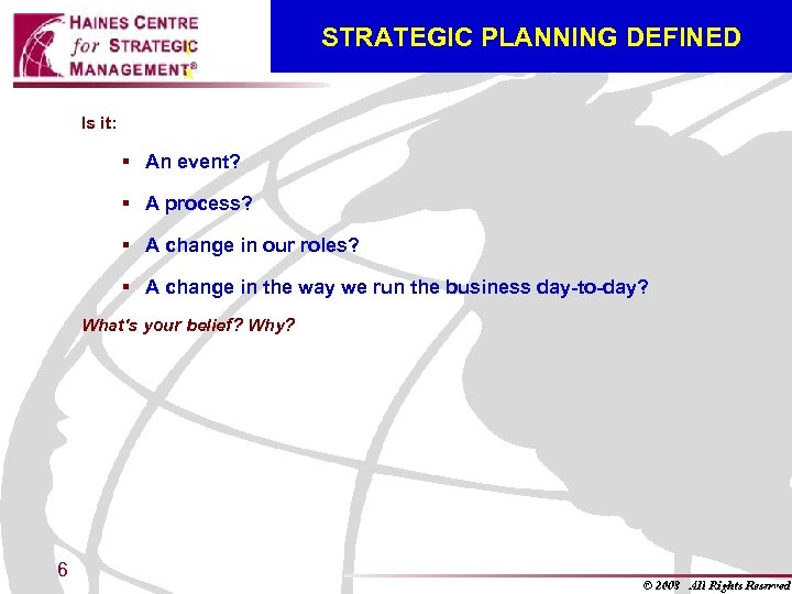 i x STRATEGIC PLANNING DEFINED Is it: § An event? § A process? §