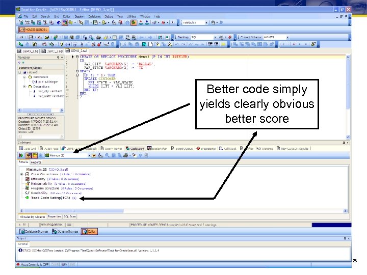Better code simply yields clearly obvious better score 26 