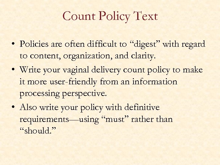 Count Policy Text • Policies are often difficult to “digest” with regard to content,