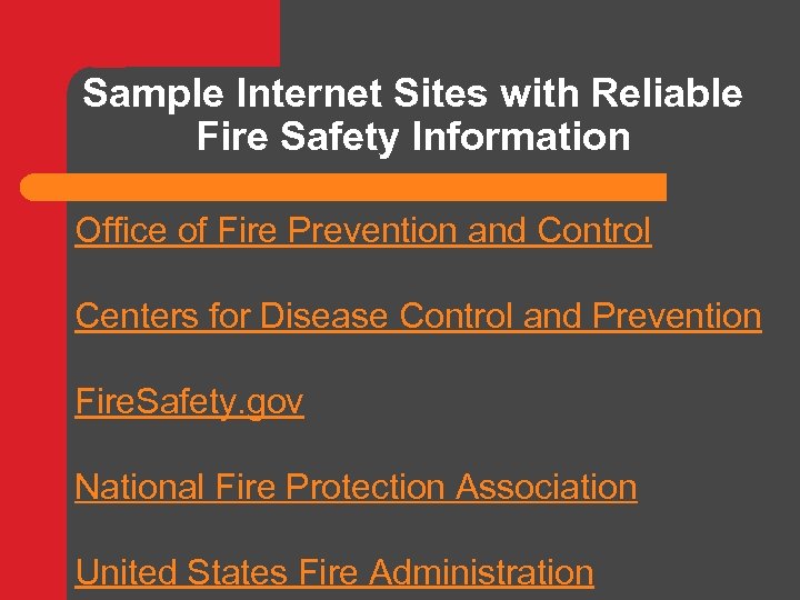 Sample Internet Sites with Reliable Fire Safety Information Office of Fire Prevention and Control