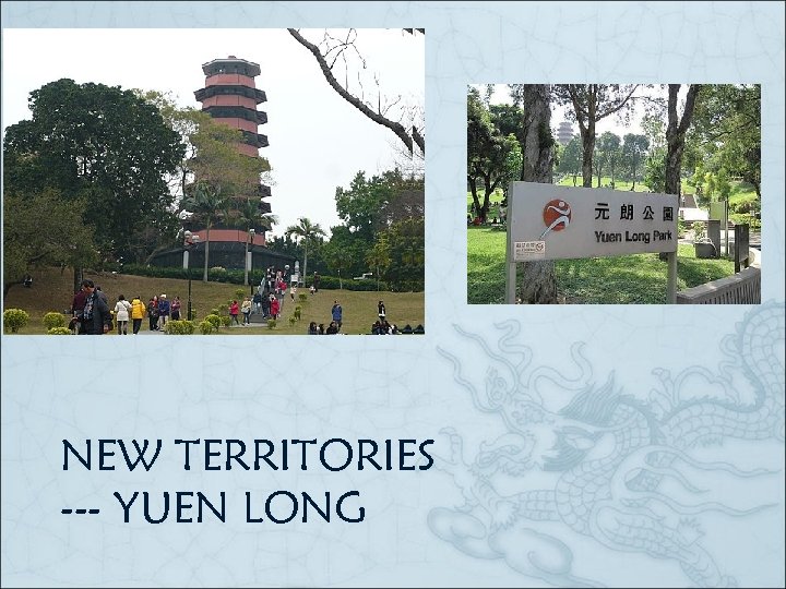 NEW TERRITORIES --- YUEN LONG 