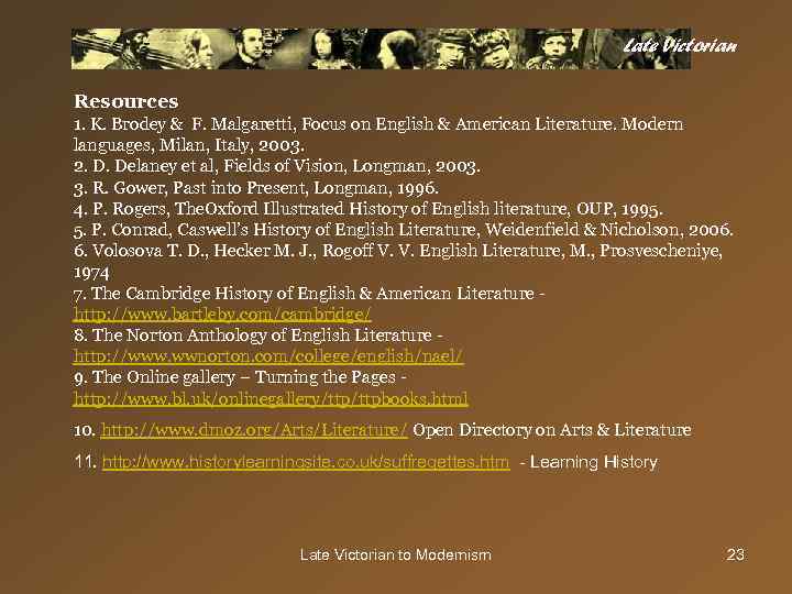 Late Victorian Resources 1. K. Brodey & F. Malgaretti, Focus on English & American