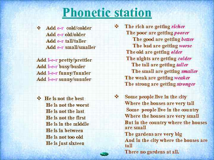 Phonetic station v Add e-r cold/colder Add e-r old/older Add e-r tall/taller Add e-r