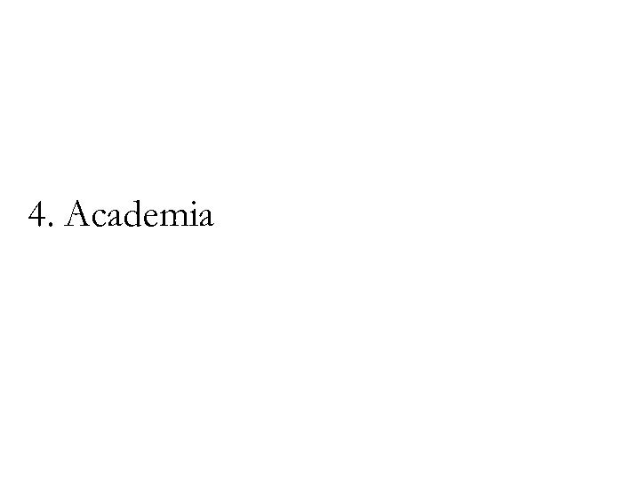 4. Academia 